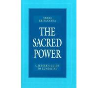 Swami Kripananda Dr. Deba Brata Sen Sharma The Sacred Power (Tascabile)
