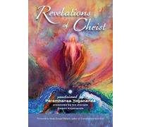 Swami Kriyananda Paramahansa Yogananda Revelations of Christ (Tascabile)