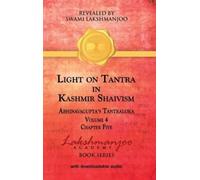 Swami Lakshmanj Light on Tantra in Kashmir Shaivism - Volume (Copertina rigida)