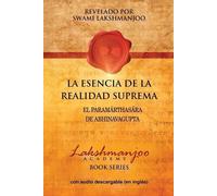 Swami Lakshmanjoo La Esencia De La Realidad Suprema (Tascabile)