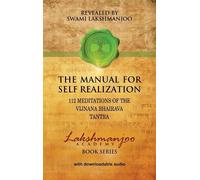 Swami Lakshmanjoo Lakshmanjoo, S The Manual for Self Realiza (Copertina rigida)