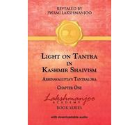 Swami Lakshmanjoo Light on Tantra in Kashmir Shaivism (Tascabile)