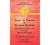 Swami Lakshmanjoo Light on Tantra in Kashmir Shaivism - Volume 2 (Tascabile)