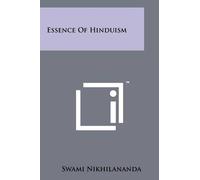 Swami Nikhilananda Essence Of Hinduism (Tascabile)