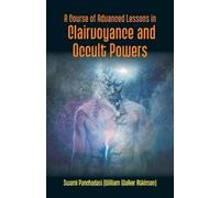Swami Panchadas A Course Of Advanced Lessons In Clairvoyance And Occ (Tascabile)