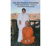 Swami Paramatmananda Puri On The Road To Freedom (Tascabile)