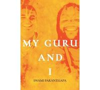 Swami Paranthapa My Guru & I (Copertina rigida)