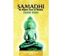 Swami Rama Samadhi the Highest State of Wisdom (Tascabile)