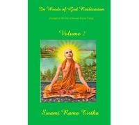 Swami Rama Tirtha In Woods Of God Realization - Volume II (Tascabile)
