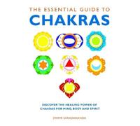 Swami Saradananda The Essential Guide to Chakras (Tascabile) Essential Guides