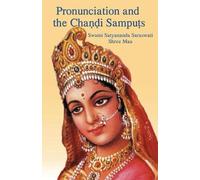 Swami Satyananda Saraswati Pronunciation and the Chandi Samputs (Tascabile)