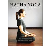 Swami Sivananda Radha Hatha Yoga: the Hidden Language (Tascabile)
