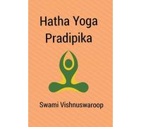Swami Vishnuswaroop Hatha Yoga Pradipika (Tascabile)