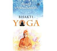 Swami Vivekananda Bhakti Yoga (Copertina rigida)