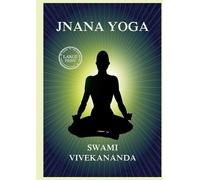 Swami Vivekananda Jnana Yoga (Tascabile)