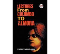 Swami Vivekananda Lectures from Colombo to Almora (Tascabile)