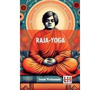 Swami Vivekananda Raja-Yoga (Edition0) (Tascabile)