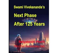 Swami Vivekananda’s Next Phase After 125 Years