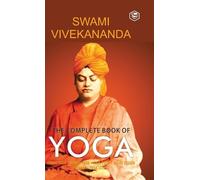 Swami Vivekananda The Complete Book of Yoga (Copertina rigida)