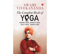 Swami Vivekananda The Complete Book of Yoga (Tascabile)