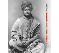 Swami Vivekananda The Complete Works of Swami Vivekananda, Volume 4 (Tascabile)