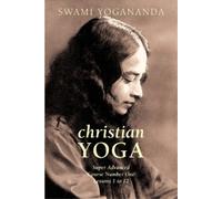 Swami Yogananda Super Advanced Course Number One Lessons 1 to 12 (Ch (Tascabile)