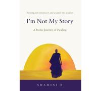 Swamini B I'm Not My Story (Copertina rigida)