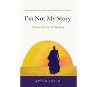 Swamini B I'm Not My Story (Tascabile)