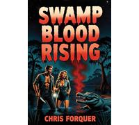 Swamp Blood Rising