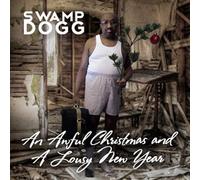 Swamp Dogg - Awful Christmas & A Lousy New Year