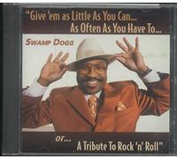 Swamp Dogg - Give Em' As Little As You Can