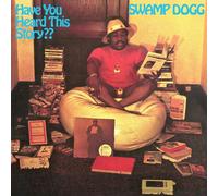 Swamp Dogg Have You Heard This Story?? (Vinyl LP)