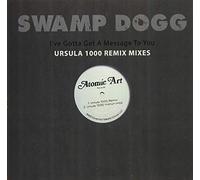 Swamp Dogg - I've Gotta Get A Message To You: Ursula 1000 Mixes