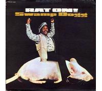 Swamp Dogg - Total Destruction of Your Mind/Rat on