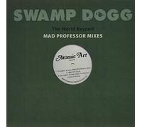 Swamp Dogg - World Beyond: Mad Professor Mixes