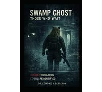 Swamp Ghost: Those Who Wait