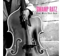 SWAMP RATZ - GREAT WHITE SHARK ROCK
