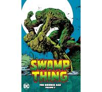 Swamp Thing: The Bronze Age Vol. 2