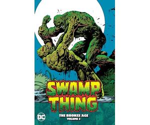 Swamp Thing: The Bronze Age Vol. 2