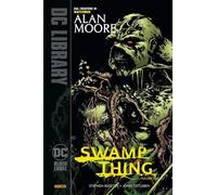 Swamp Thing (Vol. 2) [Hardcover] [Dec 05, 2024] Moore, Alan; Bissette, Stephen;