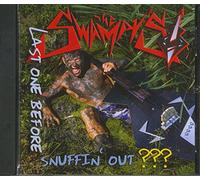 Swampys - Last One Before Snuffin' Out?