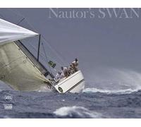 Swan: A Unique Story: Through 50 Years of Yachting Evolution by Bianca Ascenti
