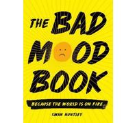 Swan Huntley The Bad Mood Book (Tascabile)