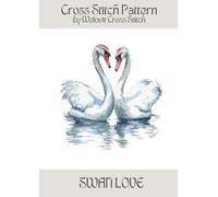 SWAN LOVE Cross Stitch Pattern: A beautiful cross stitch pattern for your next project!