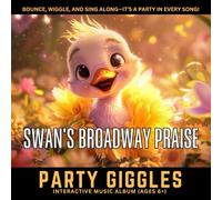 Swan’s Broadway Praise: Interactive Music Album (Ages 6+)