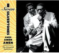 Swan Silvertones - Amen Amen Amen: Essential Collection
