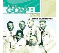 Swan Silvertones - This Is Gospel V5