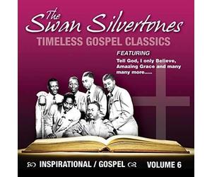Swan Silvertones - Timeless Gospel Classics Vol 6 - Cd