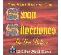 Swan Silvertones - Very Best Of The Swan Silverto