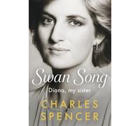 Swan Song: Diana, My Sister